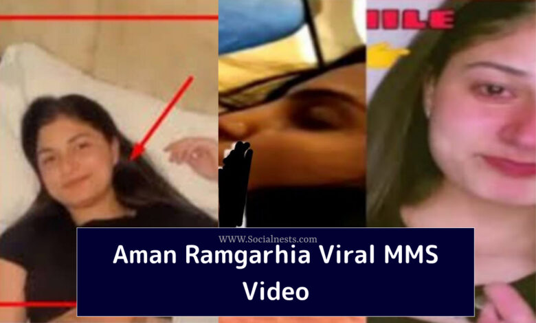 Aman Ramgarhia Viral MMS Video