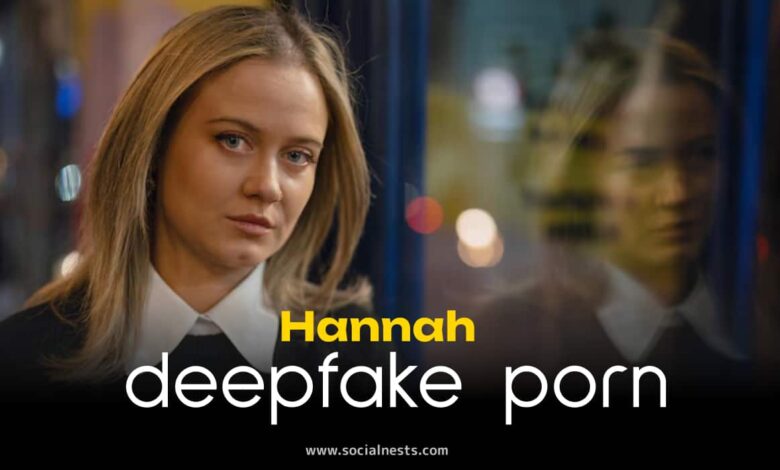 Hannah Deepfake Porn Video